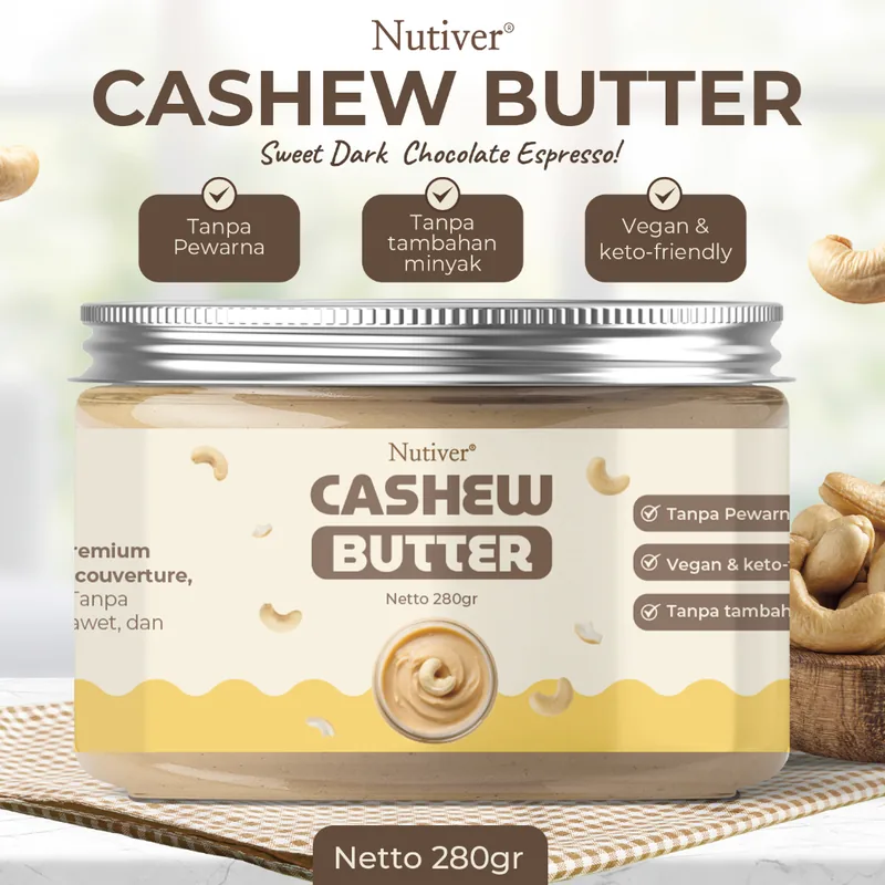 NUTIVER Cashew Butter 280gr Selai Kacang Mede Premium Super Creamy Sehat Tanpa Pewarna Olesan Roti